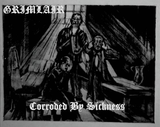 Corroded By Sickness