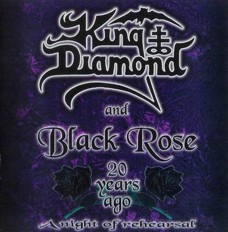 King Diamond & Black Rose 20 Years Ago (A Night Of Rehearsal)