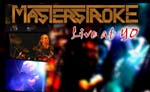 Masterstroke Live at YO