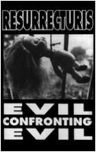 Evil Confronting Evil