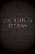 Via Mistica 1998-99