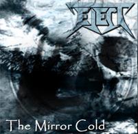 The Mirror Cold