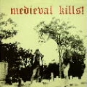 Medieval Kills