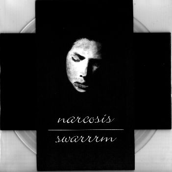 Narcosis / Swarrrm split-ep