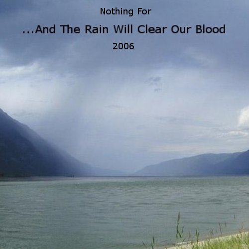 ...And the Rain Will Clear Our Blood