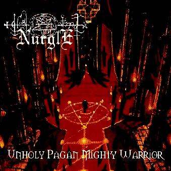 Unholy Pagan Mighty Warrior