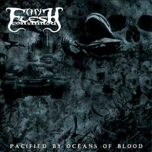 Pacified by Oceans of Blood